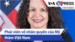 Phái viên về nhân quyền của Mỹ thăm Việt Nam | Truyền hình VOA 14/1/23
